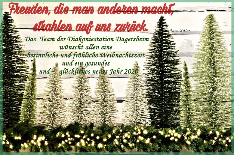 Frohe Weihnachten wünscht die Diakoniestation Dagersheim und Karin Schwämmle